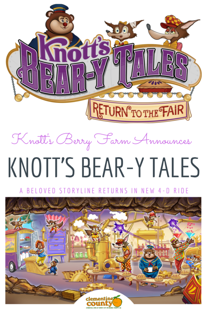 Knott's Berry Farm announces the return of the beloved storyline in a NEW 4-D ride, Knott's Bear-y Tales: Return to the Fair.