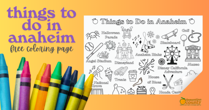 Free Things to Do in Anaheim Coloring Sheet_1200x628